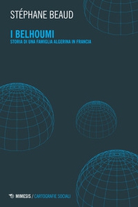 I Belhoumi. Storia di una famiglia algerina in Francia - Librerie.coop
