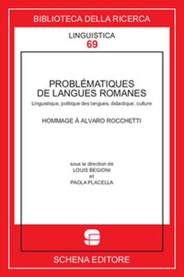 Problematiques de langues romanes. Linguistique, politique des langues, didactique, culture - Librerie.coop Problematiques de langues romanes. Linguistique, politique des langues, didactique, culture - Librerie.coop