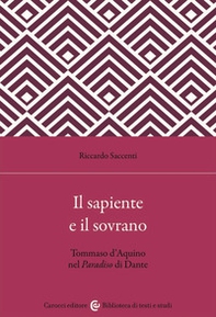 Il sapiente e il sovrano. Tommaso d'Aquino nel Paradiso di Dante - Librerie.coop