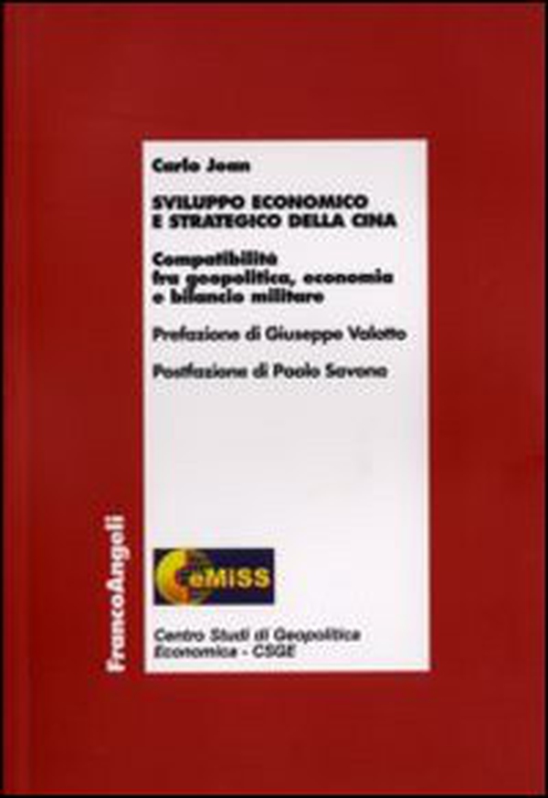 Sviluppo economico e strategico della Cina. Compatibilità fra geopolitica, economia e bilancio militare - Librerie.coop Sviluppo economico e strategico della Cina. Compatibilità fra geopolitica, economia e bilancio militare - Librerie.coop