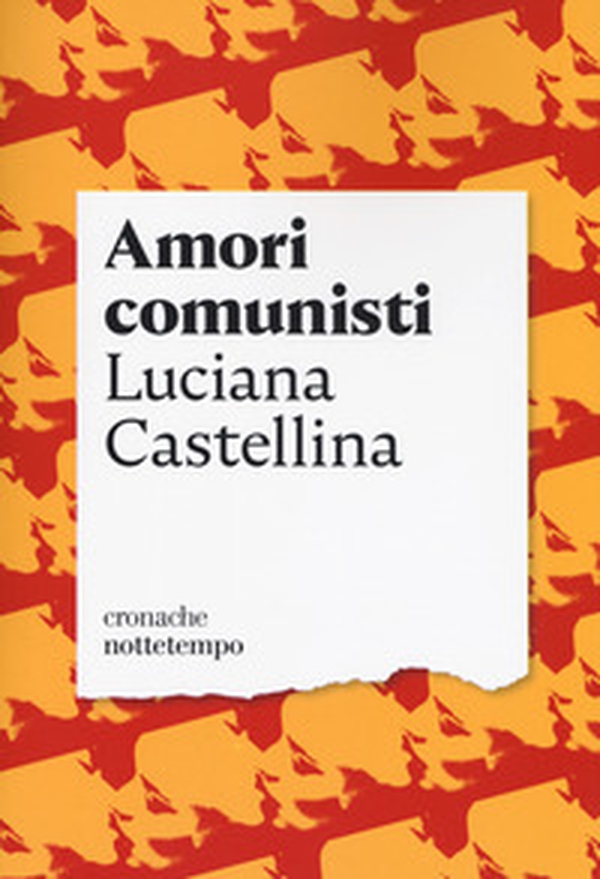 Amori comunisti - Librerie.coop Amori comunisti - Librerie.coop