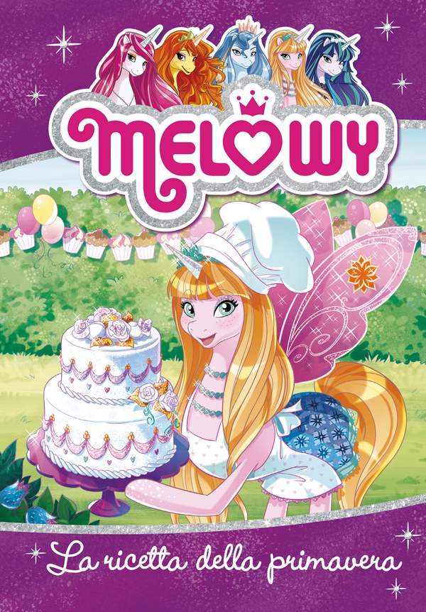 Melowy 10. La ricetta della primavera - Librerie.coop Melowy 10. La ricetta della primavera - Librerie.coop