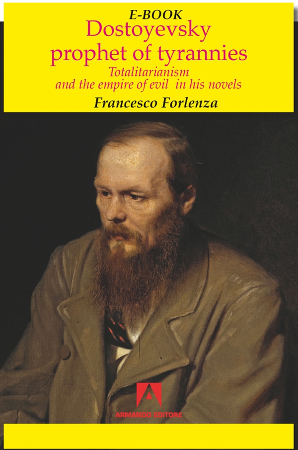Dostoyevsky prophet of the tyrannies - Librerie.coop Dostoyevsky prophet of the tyrannies - Librerie.coop