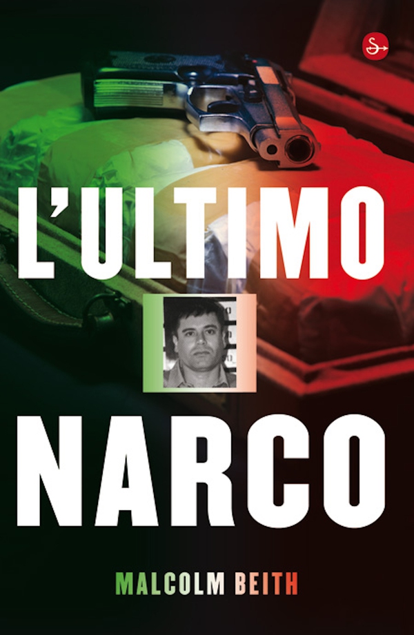 L'ultimo narco - Librerie.coop L'ultimo narco - Librerie.coop