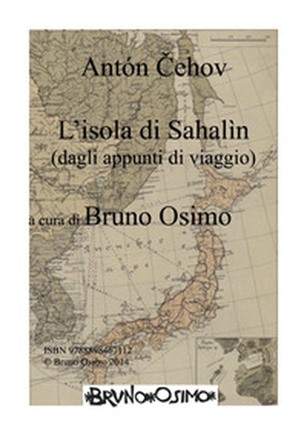 L'isola di Sachalin (dalle note di viaggio). Versione filologica - Librerie.coop L'isola di Sachalin (dalle note di viaggio). Versione filologica - Librerie.coop