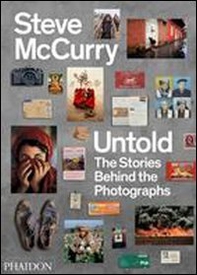 Untold. The stories behind the photographs - Librerie.coop