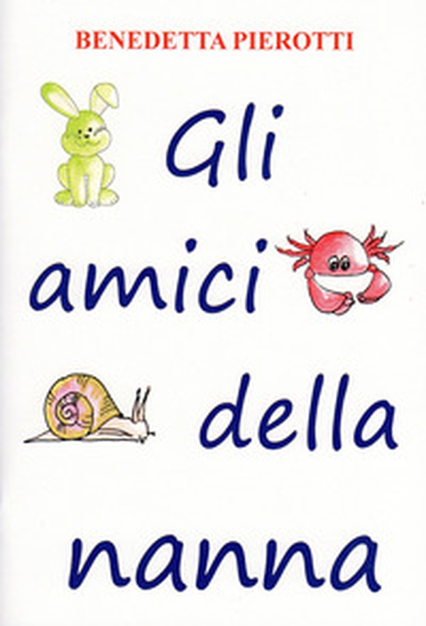 Gli amici della nanna - Librerie.coop Gli amici della nanna - Librerie.coop