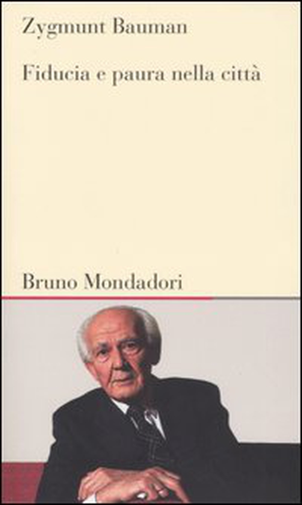 Fiducia e paura nella città - Librerie.coop Fiducia e paura nella città - Librerie.coop