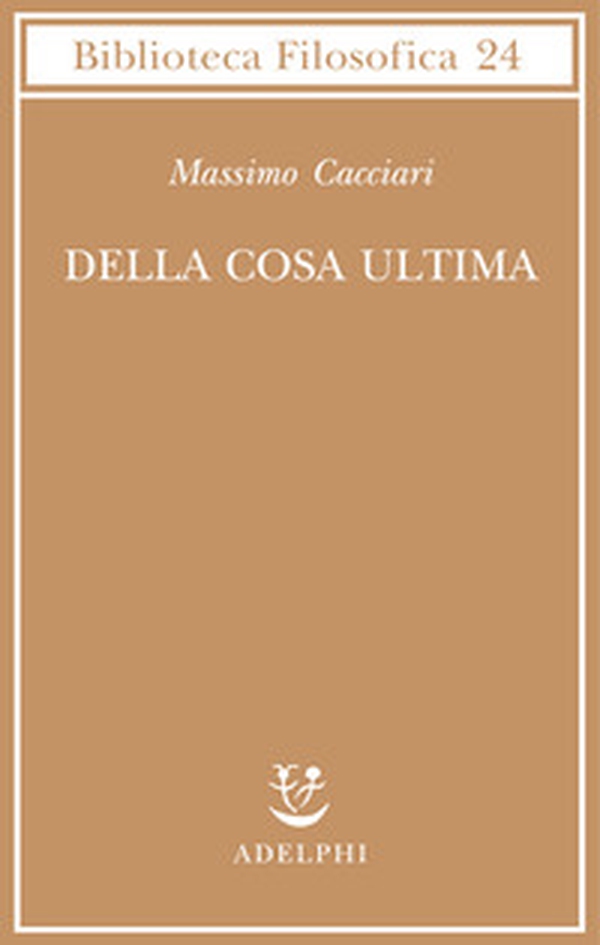 Della cosa ultima - Librerie.coop Della cosa ultima - Librerie.coop