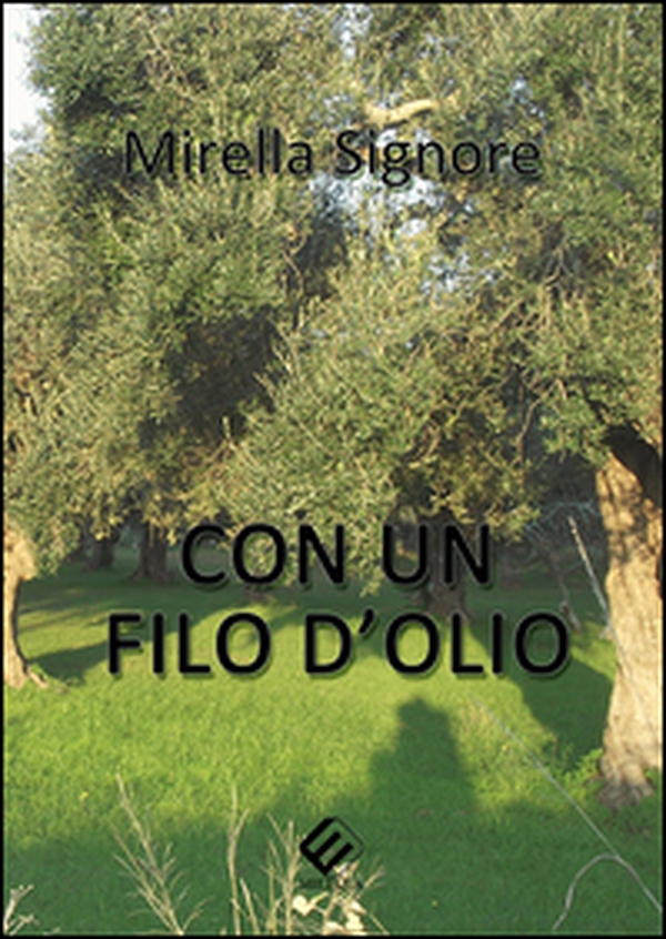 Con un filo d'olio - Librerie.coop Con un filo d'olio - Librerie.coop
