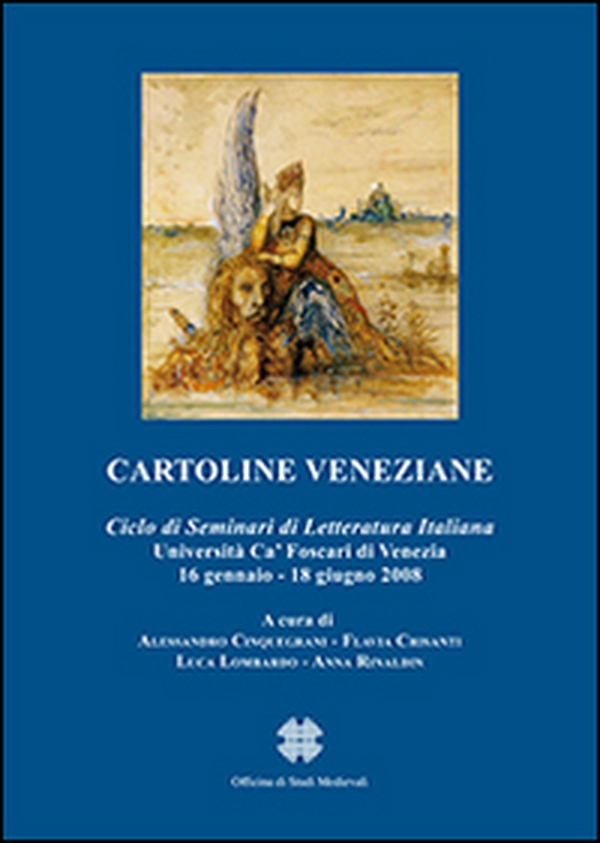 Cartoline veneziane. Ciclo di seminari di letteratura italiana - Librerie.coop Cartoline veneziane. Ciclo di seminari di letteratura italiana - Librerie.coop