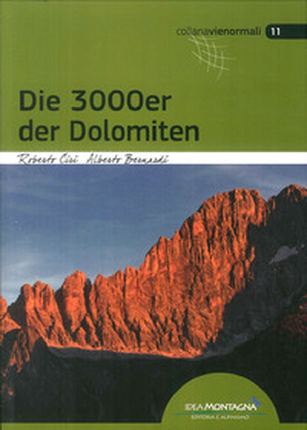 I 3000 delle Dolomiti. Le vie normali. Ediz. tedesca - Librerie.coop I 3000 delle Dolomiti. Le vie normali. Ediz. tedesca - Librerie.coop