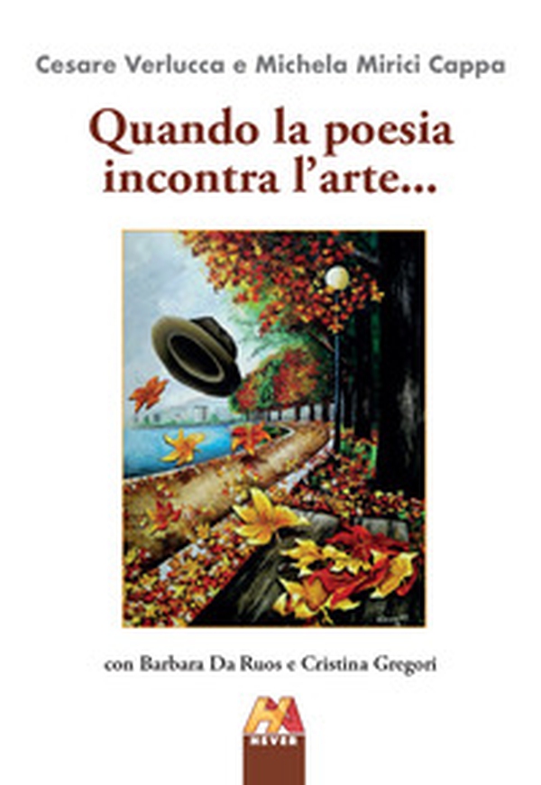 Quando la poesia incontra l'arte... - Librerie.coop Quando la poesia incontra l'arte... - Librerie.coop