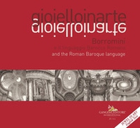 Gioielloinarte. Borromini e il linguaggio Barocco Romano-Borromini and the Roman Baroque language - Librerie.coop