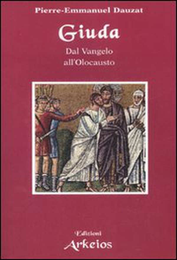Giuda. Dal vangelo all'Olocausto - Librerie.coop Giuda. Dal vangelo all'Olocausto - Librerie.coop