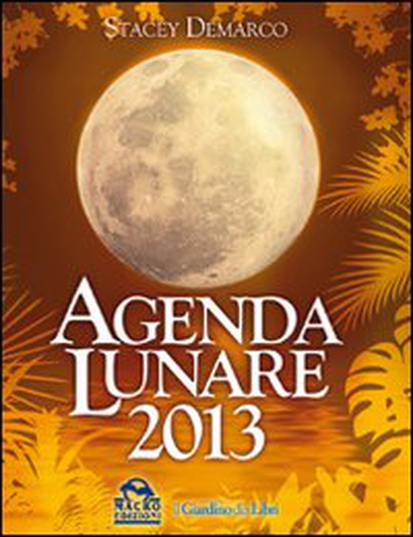 Agenda lunare 2013 - Librerie.coop Agenda lunare 2013 - Librerie.coop