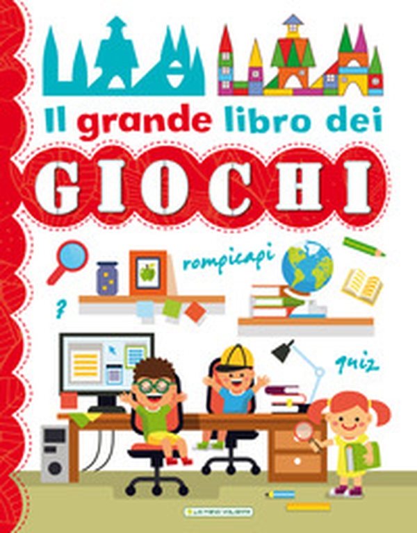Il grande libro dei giochi - Librerie.coop Il grande libro dei giochi - Librerie.coop