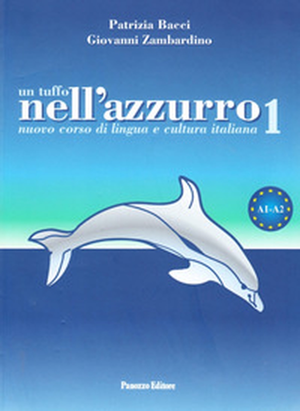 Un tuffo nell'azzurro. Nuovo corso di italiano per stranieri - Librerie.coop Un tuffo nell'azzurro. Nuovo corso di italiano per stranieri - Librerie.coop