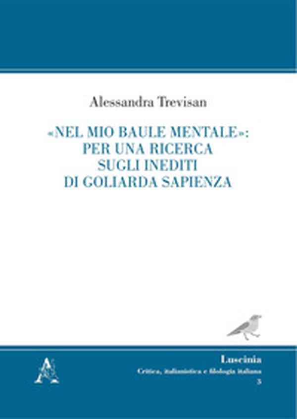 «Nel mio baule mentale»: per una ricerca sugli inediti di Goliarda Sapienza - Librerie.coop «Nel mio baule mentale»: per una ricerca sugli inediti di Goliarda Sapienza - Librerie.coop