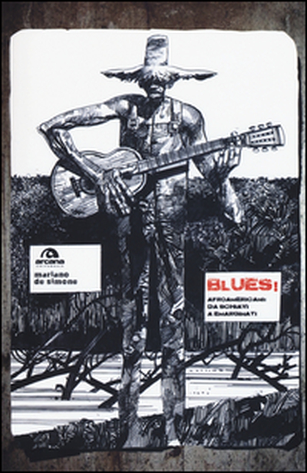 Blues! Afroamericani: da schiavi a emarginati - Librerie.coop Blues! Afroamericani: da schiavi a emarginati - Librerie.coop