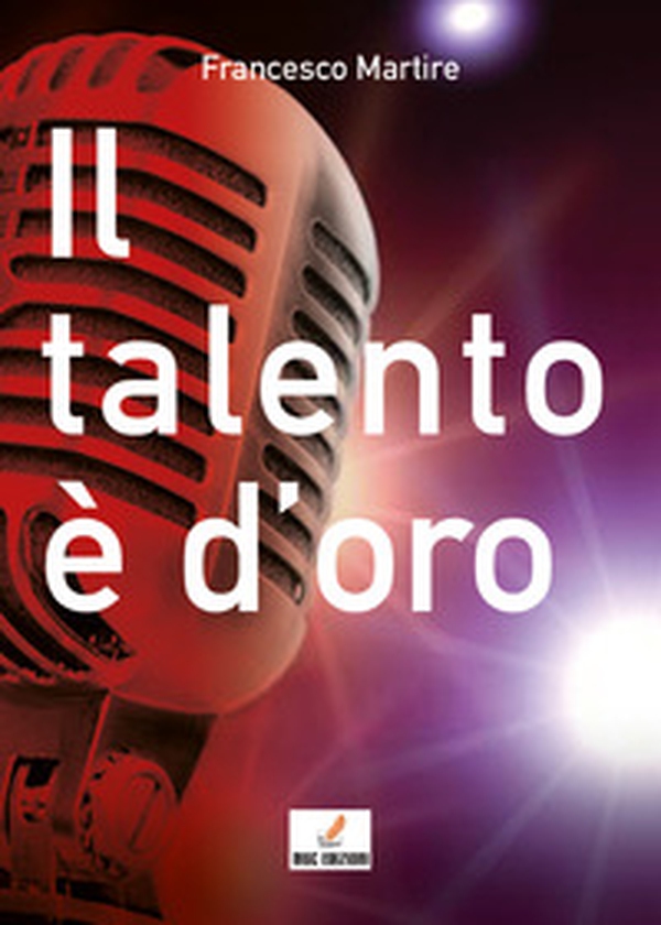 Il talento è d'oro - Librerie.coop Il talento è d'oro - Librerie.coop