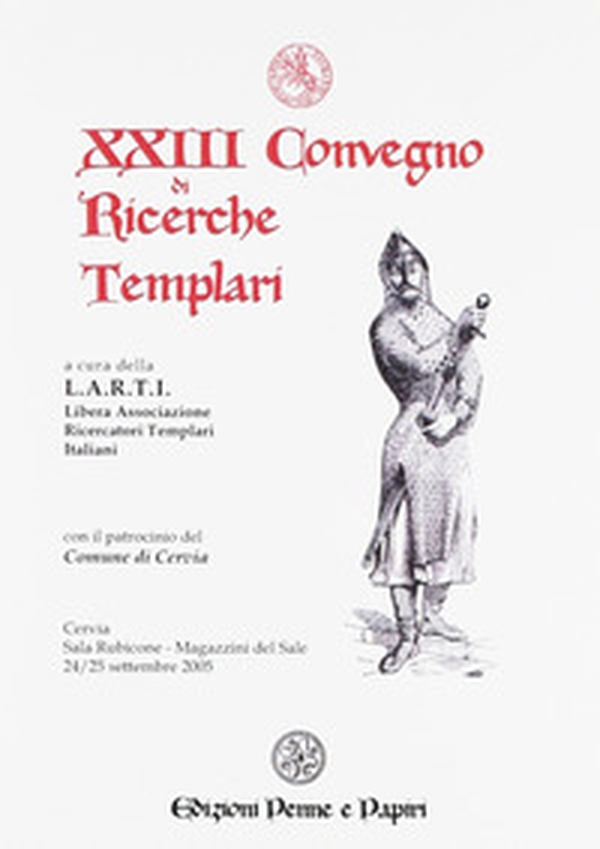 Atti del 33° Convegno di ricerche templari (2015) - Librerie.coop Atti del 33° Convegno di ricerche templari (2015) - Librerie.coop