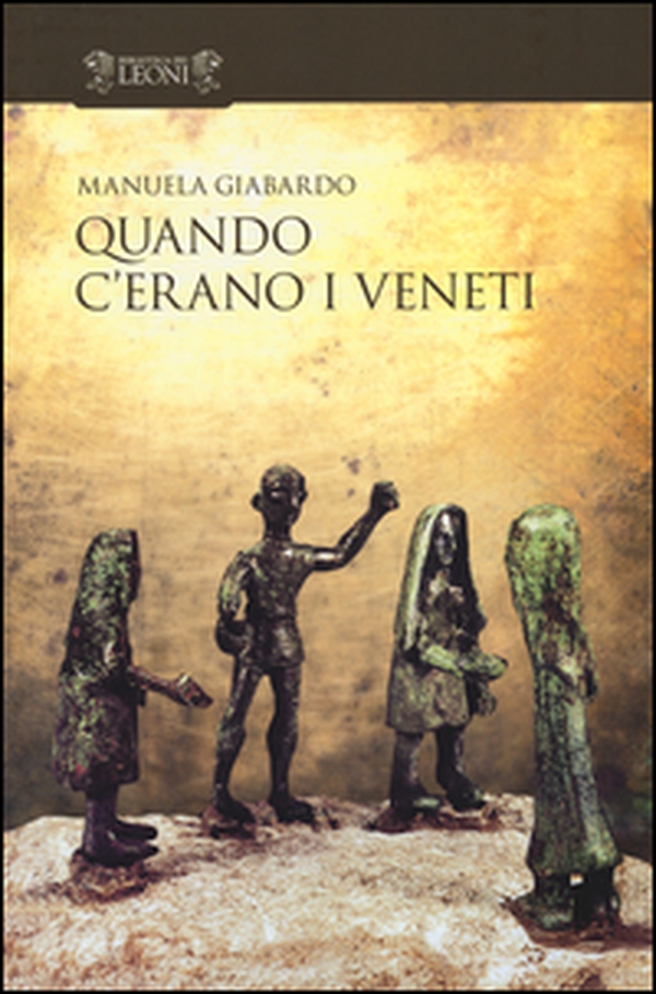 Quando c'erano i veneti - Librerie.coop Quando c'erano i veneti - Librerie.coop