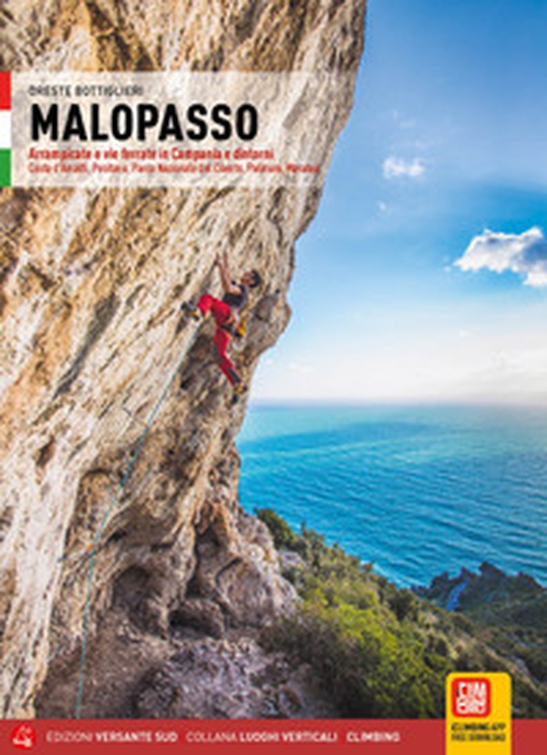 Malopasso. Arrampicate e vie ferrate in Campania e dintorni Costa d'Amalfi, Positano, Parco Nazionale del Cilento, Palinuro, Maratea - Librerie.coop Malopasso. Arrampicate e vie ferrate in Campania e dintorni Costa d'Amalfi, Positano, Parco Nazionale del Cilento, Palinuro, Maratea - Librerie.coop