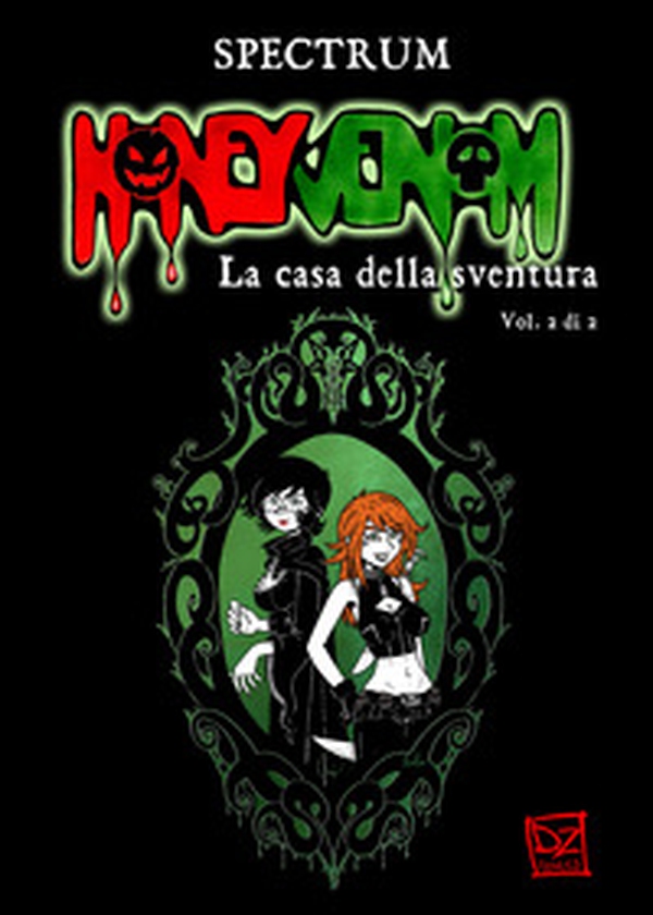 Honey Venom. La casa della sventura - Vol. 2 - Librerie.coop Honey Venom. La casa della sventura - Vol. 2 - Librerie.coop