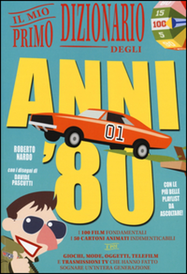 Il mio primo dizionario degli anni '80 - Librerie.coop Il mio primo dizionario degli anni '80 - Librerie.coop