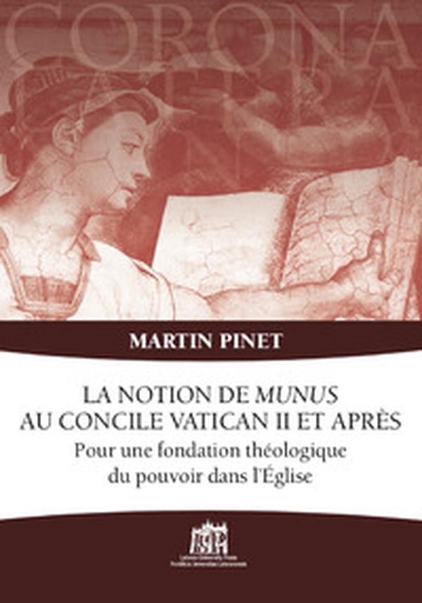 La notion de Munus au Concile Vatican II et après. Pour une fondation théologique du pouvoir dans l'Église - Librerie.coop La notion de Munus au Concile Vatican II et après. Pour une fondation théologique du pouvoir dans l'Église - Librerie.coop