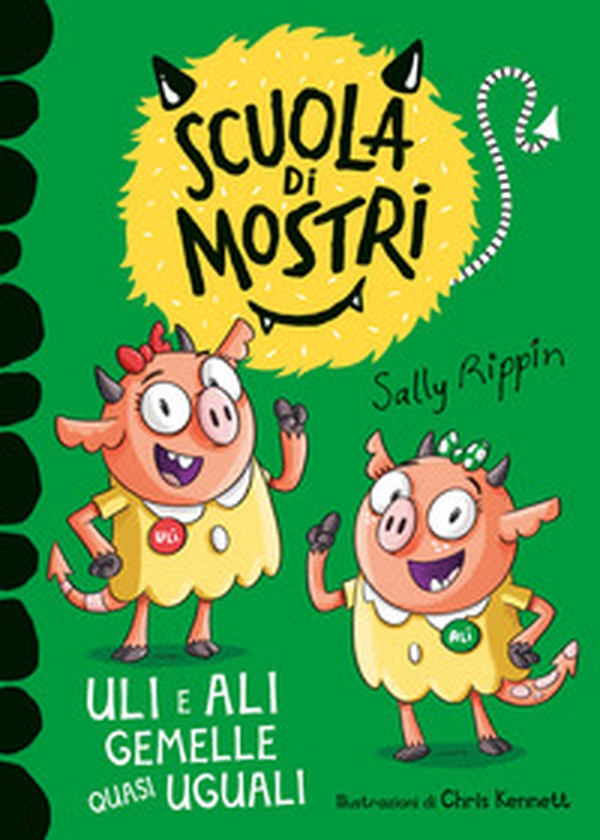 Uli e Ali gemelle quasi uguali. Scuola di mostri - Librerie.coop Uli e Ali gemelle quasi uguali. Scuola di mostri - Librerie.coop