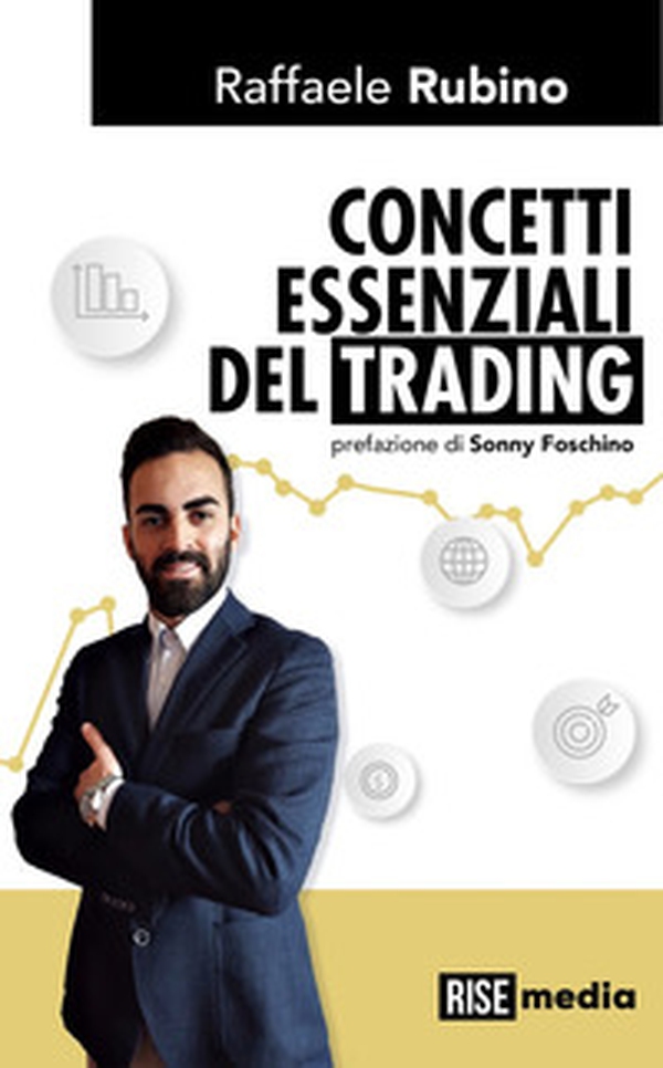 Concetti essenziali del trading - Librerie.coop Concetti essenziali del trading - Librerie.coop