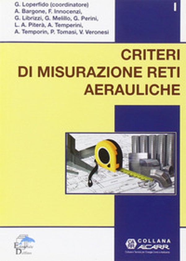 Criteri di misurazione reti aerauliche - Librerie.coop Criteri di misurazione reti aerauliche - Librerie.coop