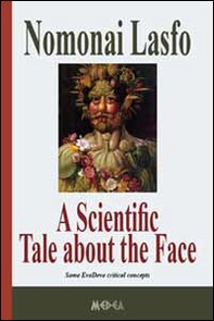 A scientific tale about the face - Librerie.coop