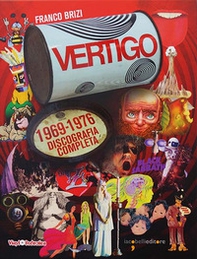 Vertigo. 1969-1978 discografia completa - Librerie.coop