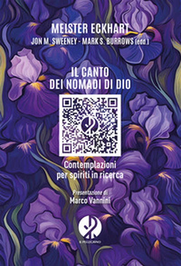 Il canto dei nomadi di Dio. Contemplazioni per spiriti in ricerca - Librerie.coop Il canto dei nomadi di Dio. Contemplazioni per spiriti in ricerca - Librerie.coop
