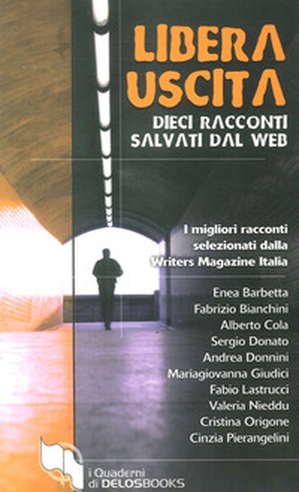 Libera uscita. Dieci racconti salvati dal web - Librerie.coop Libera uscita. Dieci racconti salvati dal web - Librerie.coop