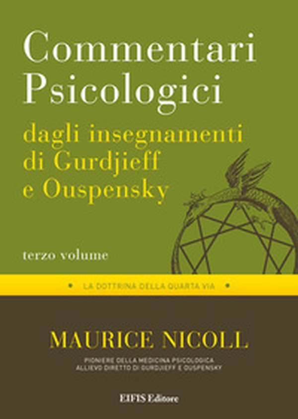 Commentari psicologici dagli insegnamenti di Gurdjieff e Ouspensky - Vol. 3 - Librerie.coop Commentari psicologici dagli insegnamenti di Gurdjieff e Ouspensky - Vol. 3 - Librerie.coop