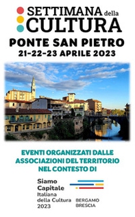 Settimana della cultura: Ponte San Pietro 21-22-23 aprile 2023. Eventi organizzati dalle associazioni del territorio nel contesto di BGBS23 - Librerie.coop