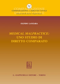 Medical malpractice: uno studio di diritto comparato - Librerie.coop