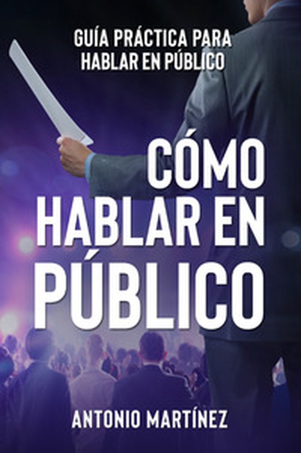 Cómo hablar en público. Guía práctica para hablar en público - Librerie.coop Cómo hablar en público. Guía práctica para hablar en público - Librerie.coop