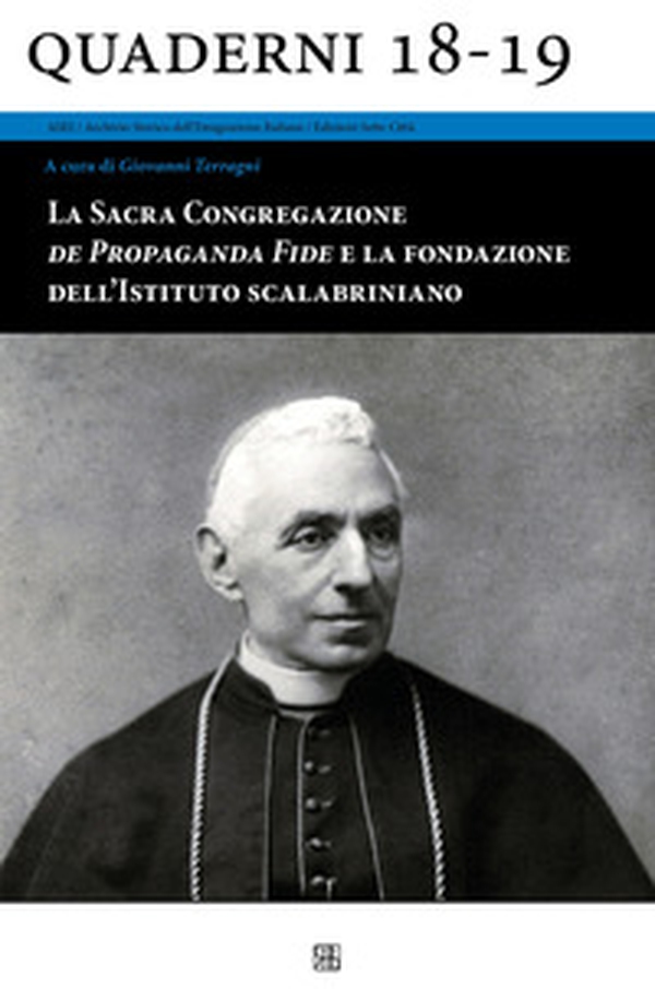 La Sacra Congregazione de Propaganda Fide e la fondazione dell'Istituto scalabriniano - Librerie.coop La Sacra Congregazione de Propaganda Fide e la fondazione dell'Istituto scalabriniano - Librerie.coop