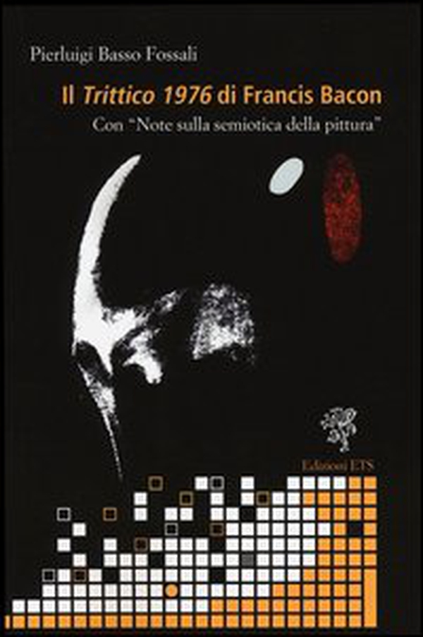 Il «trittico 1976» di Francis Bacon. Con «Note sulla semiotica della pittura» - Librerie.coop Il «trittico 1976» di Francis Bacon. Con «Note sulla semiotica della pittura» - Librerie.coop