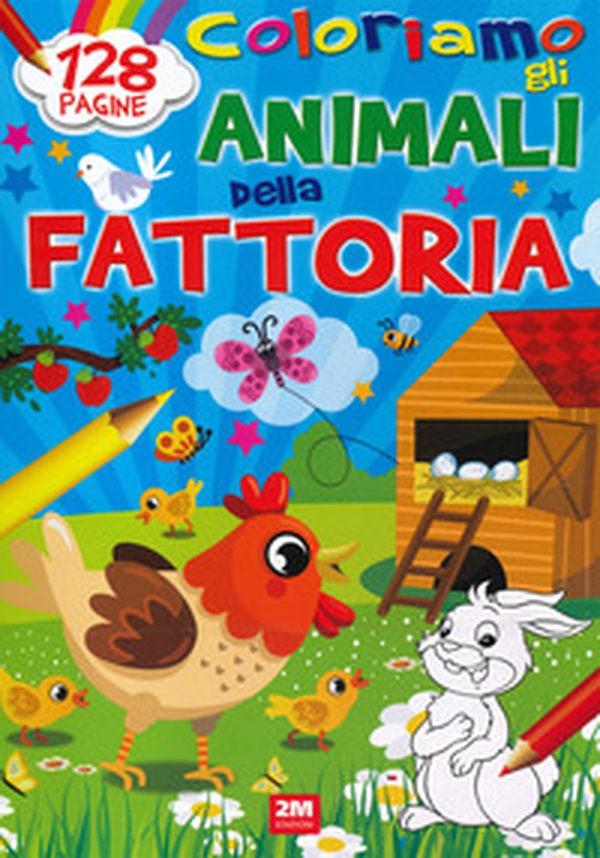 Coloriamo gli animali della fattoria - Librerie.coop Coloriamo gli animali della fattoria - Librerie.coop