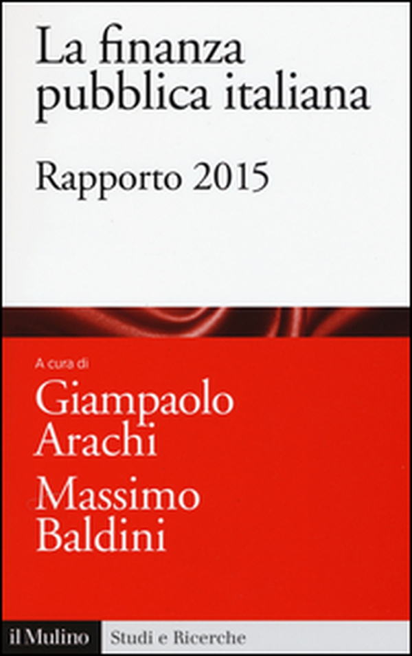 La finanza pubblica italiana. Rapporto 2015 - Librerie.coop La finanza pubblica italiana. Rapporto 2015 - Librerie.coop
