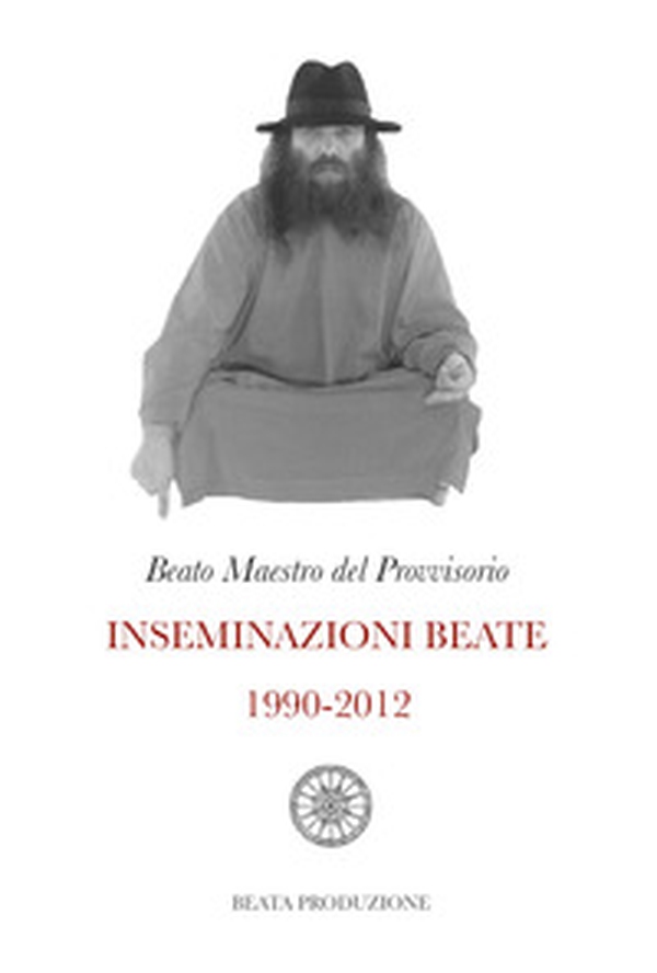 Inseminazioni beate 1990-2012 - Librerie.coop Inseminazioni beate 1990-2012 - Librerie.coop