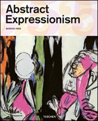 Abstract expressionism. Ediz. italiana - Librerie.coop