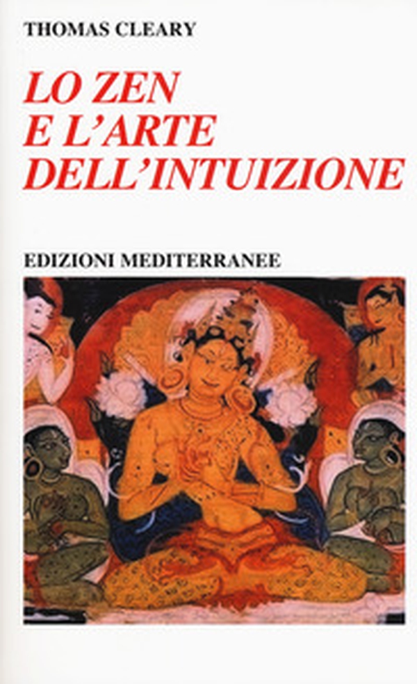 Lo zen e l'arte dell'intuizione - Librerie.coop Lo zen e l'arte dell'intuizione - Librerie.coop