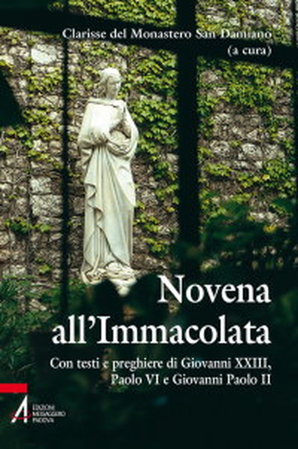 Novena all'Immacolata. Con testi e preghiere di Giovanni XXIII, Paolo VI, Giovanni Paolo II - Librerie.coop Novena all'Immacolata. Con testi e preghiere di Giovanni XXIII, Paolo VI, Giovanni Paolo II - Librerie.coop